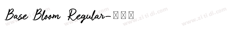 Base Bloom Regular字体转换